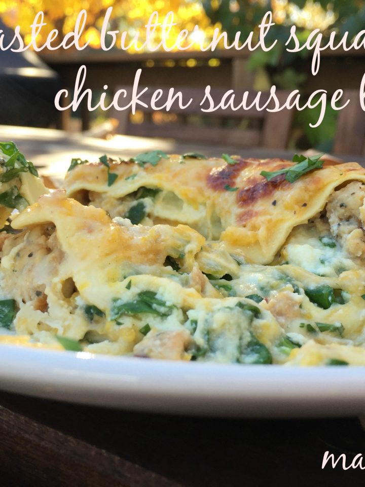 roasted butternut squash and chicken sausage lasagna